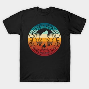 Funny Bigfoot Believers Cute Sasquatch Gift T-Shirt